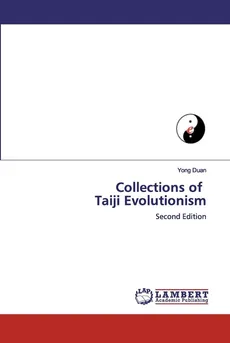 Collections of Taiji Evolutionism - Yong Duan