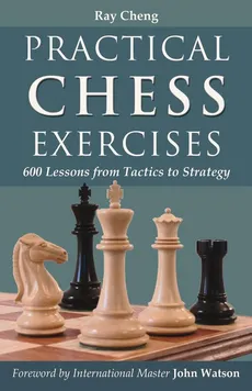 Practical Chess Exercises - Ray Cheng