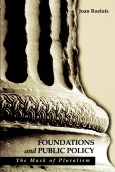 Foundations and Public Policy - Joan Roelofs