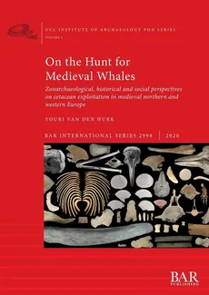 On the Hunt for Medieval Whales - den Hurk Youri van
