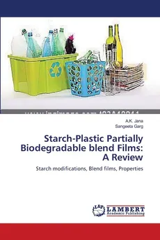 Starch-Plastic Partially Biodegradable blend Films - A.K. Jana