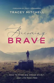 Becoming Brave | Softcover - Tracey Mitchell