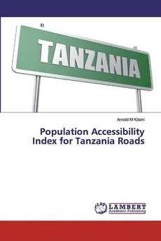 Population Accessibility Index for Tanzania Roads - Kilaini Arnold M
