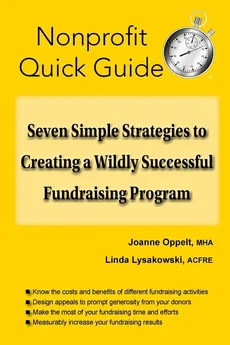 Seven Simple Strategies to Creating a Wildly Successful Fundraising Program - Joanne Oppelt