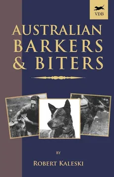 Australian Barkers and Biters - Robert Kaleski