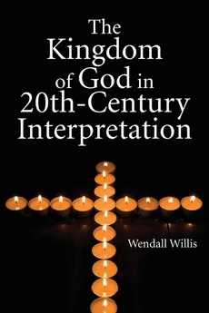 Kingdom of God in 20th-Century Interpretation