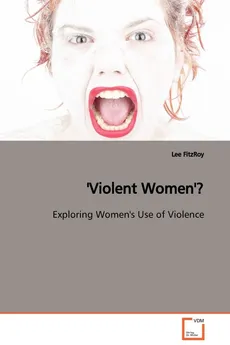 'Violent Women'? - Lee FitzRoy
