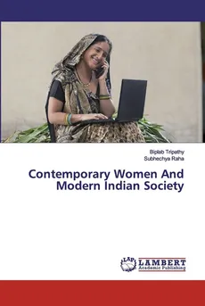 Contemporary Women And Modern Indian Society - Biplab Tripathy