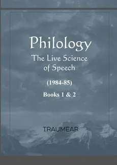 Philology - The Live Science of Speech - Books 1 & 2 - Traumear