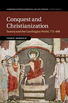 Conquest and Christianization - Ingrid Rembold