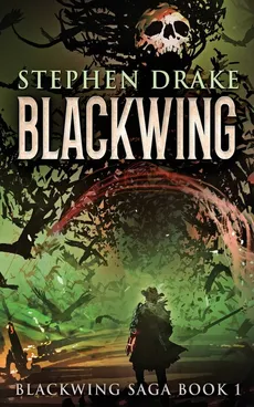 Blackwing - Stephen Drake