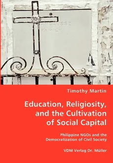 Education, Religiosity, and the Cultivation of Social Capital - Timothy Martin