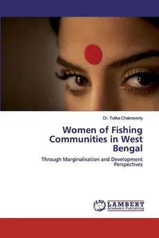 Women of Fishing Communities in West Bengal - Dr. Tulika Chakravorty