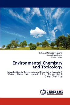 Environmental Chemistry and Toxicology - Berhanu Menasbo Tegagne