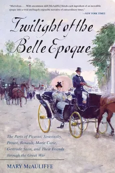 Twilight of the Belle Epoque - Mary McAuliffe