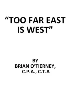 "Too Far East Is West" - Brian O'Tierney
