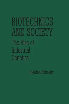 Biotechnics and Society - Sheldon Krimsky