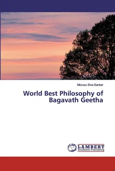 World Best Philosophy of Bagavath Geetha - Morusu Siva Sankar