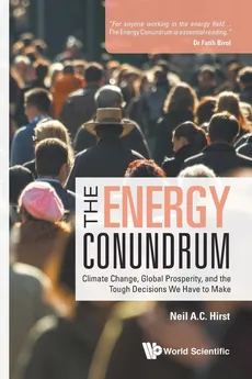 The Energy Conundrum - A C Hirst Neil