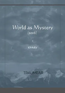 World as Mystery - Traumear