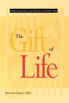 The Gift of Life - Bonnie Glass-Coffin