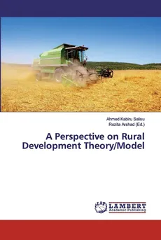 A Perspective on Rural Development Theory/Model - Ahmed Kabiru Salisu