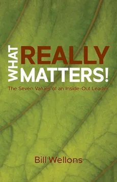 What Really Matters! - Bill Wellons
