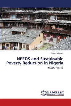 Needs and Sustainable Poverty Reduction in Nigeria - Taiwo Aderemi