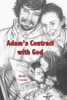 Adam's Contract With God - Heidi Custin