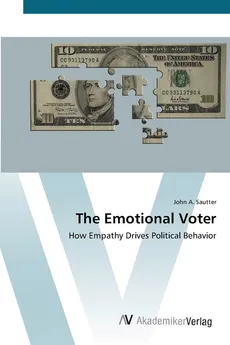 The Emotional Voter - John A. Sautter
