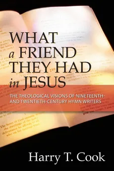 What a Friend They Had in Jesus - Harry T. Cook