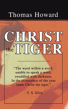 Christ the Tiger - Howard Thomas