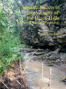 Aquatic Insects in the Vicinity of the Black Hills, South Dakota and Wyoming - Jong Grant De