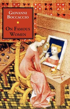 On Famous Women - Giovanni Boccaccio