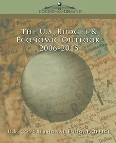 The Us Budget & Economic Outlook 2006-2015 - S. Congressional Budget Office Congr U.