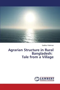 Agrarian Structure in Rural Bangladesh - Sadikur Rahman