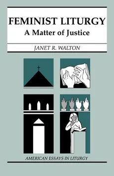 Feminist Liturgy - Janet R. Walton