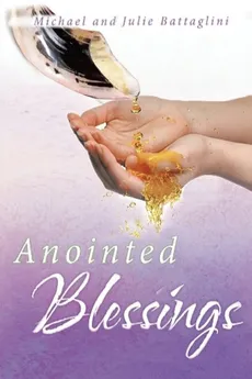 Anointed Blessings - Michael Battaglini