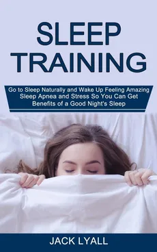 Sleep Training - Jack Lyall