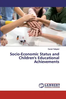 Socio-Economic Status and Children's Educational Achievements - Daniel Yelkpieri
