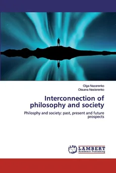 Interconnection of philosophy and society - Olga Nazarenko