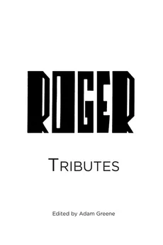 Tribute to Roger Reynolds - Adam Greene