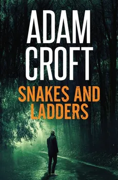 Snakes and Ladders - Adam Croft