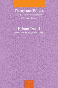 Theory and Politics - Helmut Dubiel