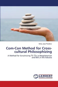 Com-Con Method for Cross-cultural Philosophizing - Sinto Jose Porathur