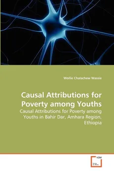 Causal Attributions for Poverty among Youths - Wassie Wollie Chalachew