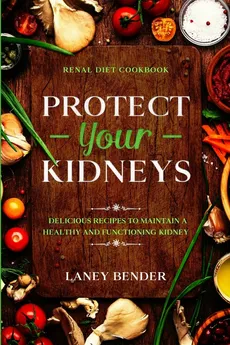 Renal Diet Cookbook - Laney Bender