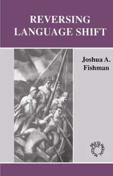 Reversing Language Shift - Joshua A. Fishman