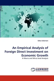 An Empirical Analysis of Foreign Direct Investment on Economic Growth - Edna Solomon