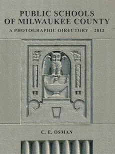 Public Schools of Milwaukee County - C. E. Osman